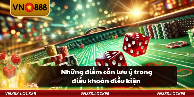 Điều Khoản Điều Kiện 3 Những điểm cần lưu ý trong điều khoản điều kiện